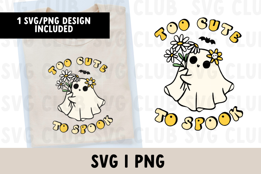 Too Cute To Spook SVG / PNG - Trendy Halloween SVG