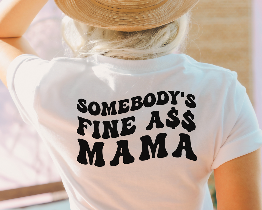 Somebody's Fine Ass Mama SVG/PNG