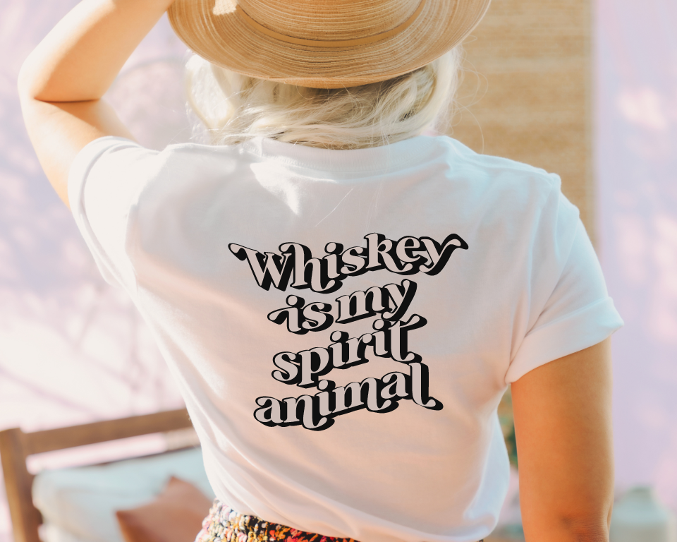 Whiskey Is My Spirit Animal