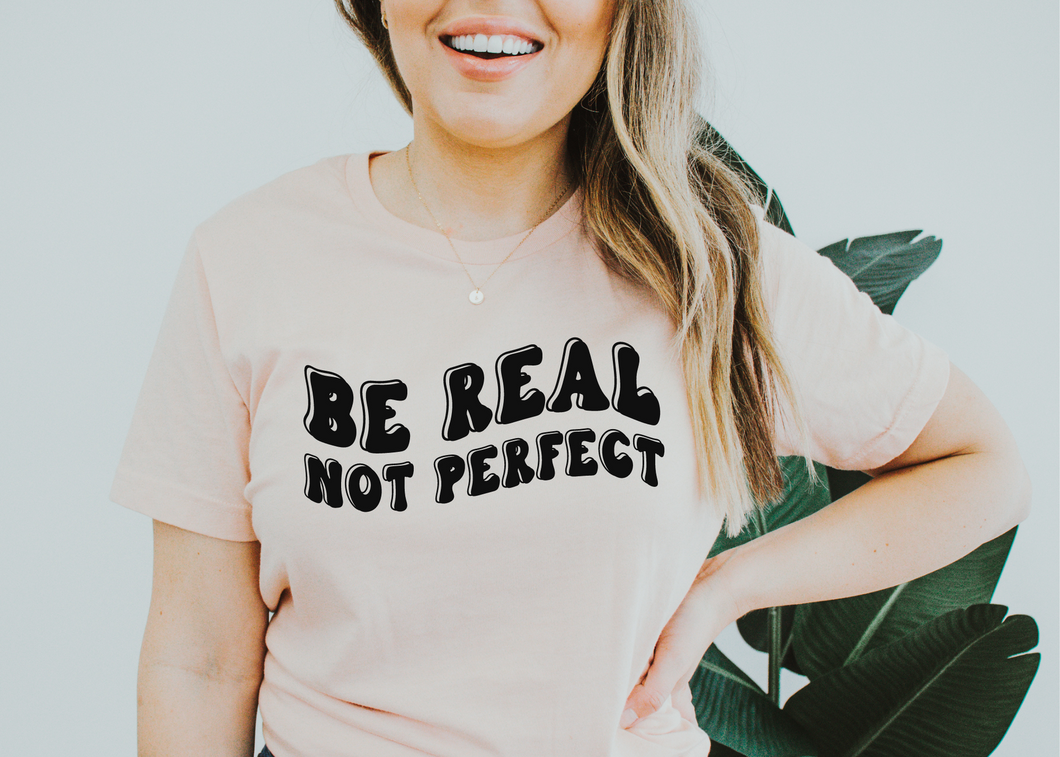 Be Real Not Perfect SVG/PNG