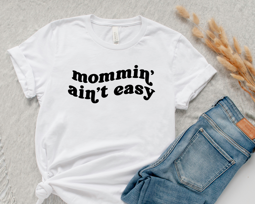 Mommin' Ain't Easy SVG/PNG