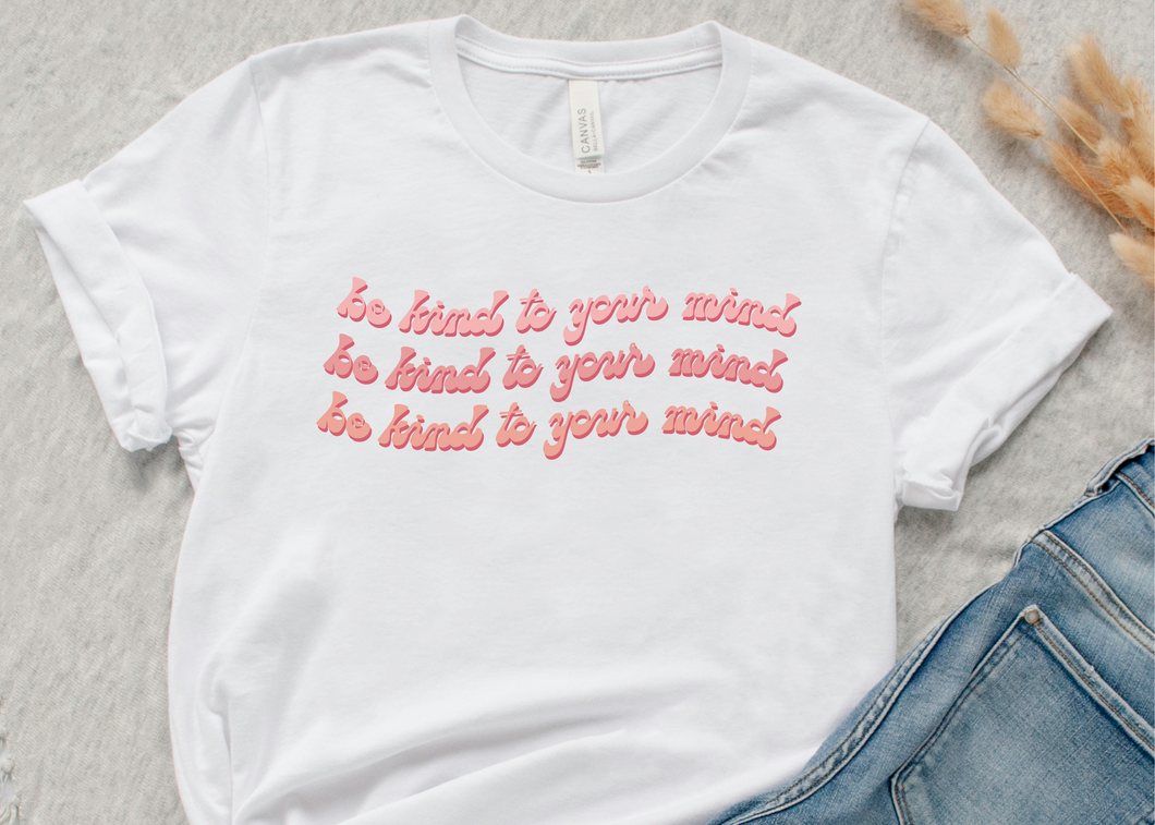 Be Kind To Your Mind SVG/PNG