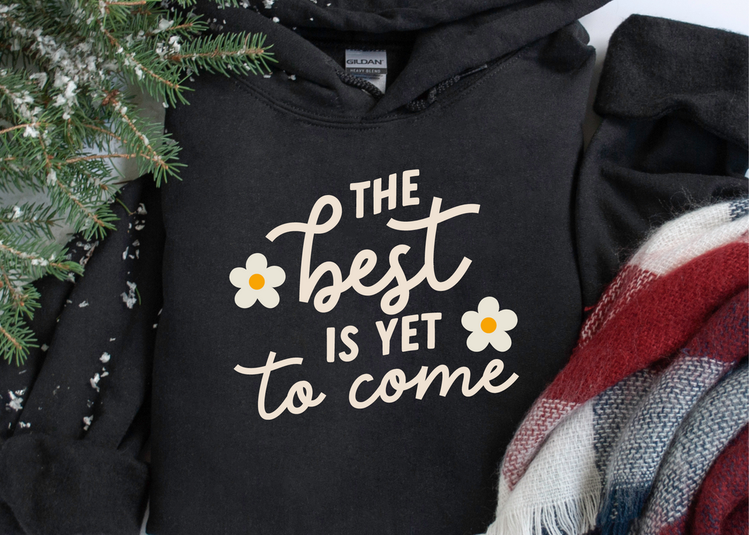 The Best Is Yet To Come SVG/PNG