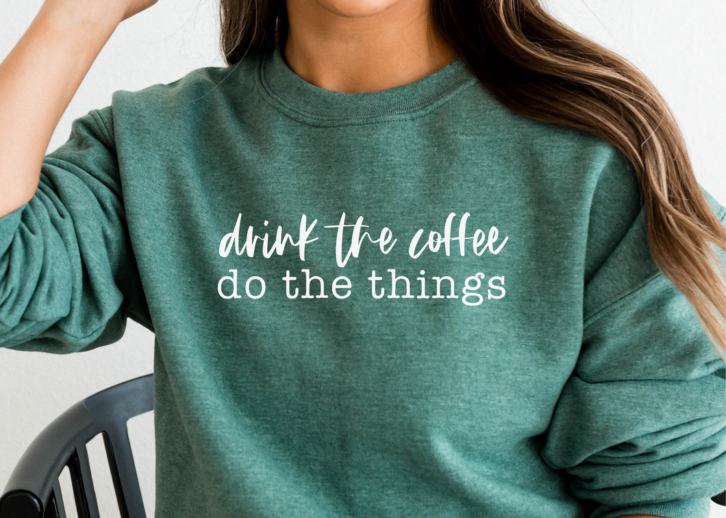 Drink The Coffee Do The Things SVG/PNG