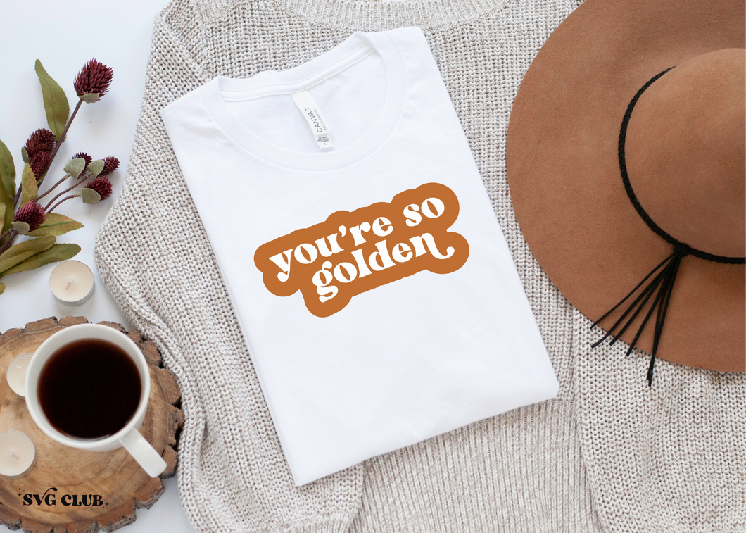 You're So Golden Retro SVG/PNG